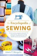 Encyclopedia of Sewing di Adele Margolis edito da Echo Point Books & Media