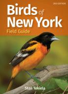 Birds of New York Field Guide di Stan Tekiela edito da ADVENTUREKEEN