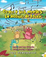 Coquí y sus amigos di Luz Caraballo edito da Page Publishing, Inc.