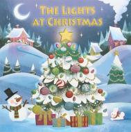 The Lights At Christmas di Courtney Acampora edito da Silver Dolphin Books