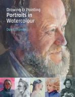 Drawing & Painting Portraits in Watercolour di David Thomas edito da Search Press Ltd