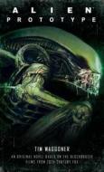 Alien: Prototype di Tim Waggoner edito da TITAN BOOKS