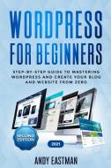 Wordpress For Beginners: Step-by-step Gu di ANDY edito da Lightning Source Uk Ltd