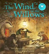 The Wind in the Willows di Karen Saunders, Kenneth Grahame edito da WELBECK ED