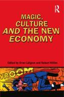 Magic, Culture and the New Economy edito da BLOOMSBURY 3PL