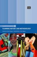 Planning History and Methodology di Michael Wegener, Kenneth Button, Peter Nijkamp edito da Edward Elgar Publishing