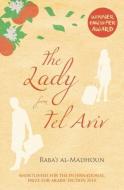The Lady from Tel Aviv di Raba'I Al-Madhoun edito da Saqi Books
