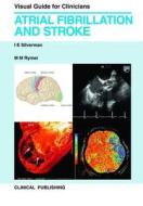 Atrial Fibrillation and Stroke di Silverman edito da Clinical Pub
