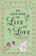 The Lost Guide To Life And Love di Sharon Griffiths edito da Harpercollins Publishers