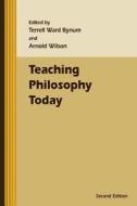 Teaching Philosophy Today di Terrell Ward Bynum edito da Philosophy Documentation Center
