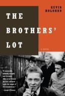 The Brothers' Lot di Kevin Holohan edito da AKASHIC BOOKS