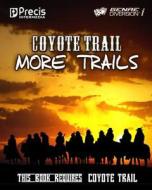Coyote Trail: More Trails di Sheryl Nantus, Brett M. Bernstein, Peter C. Spahn edito da Precis Intermedia