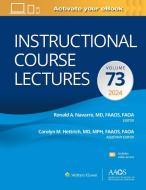Instructional Course Lectures: Volume 73 di Navarro & Hettrich edito da Wolters Kluwer Health