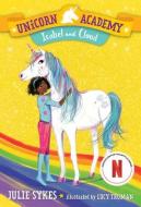 Unicorn Academy #4: Isabel and Cloud di Julie Sykes edito da RANDOM HOUSE