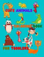 Cute Animals - Coloring Book for Toddlers di Lizette Bethson edito da Lizette Bethson