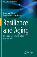 Resilience And Aging edito da Springer Nature Switzerland AG