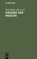 Männer der Medizin edito da De Gruyter