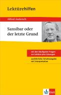 Klett Lektürehilfen Alfred Andersch "Sansibar oder der letzte Grund" di Alfred Andersch edito da Klett Lerntraining