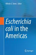 Escherichia coli in the Americas edito da Springer International Publishing