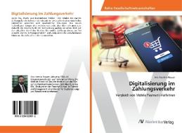 Digitalisierung im Zahlungsverkehr di Aris-Karekin Akyuez edito da AV Akademikerverlag