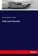 Faith and Character di Marvin Richardson Vincent edito da hansebooks