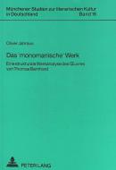 Das 'monomanische' Werk di Oliver Jahraus edito da Lang, Peter GmbH