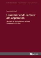 Grammar and Glamour of Cooperation di Szymon Wróbel edito da Lang, Peter GmbH