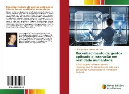 Reconhecimento de gestos aplicado a interação em realidade aumentada di Carlos Henrique Barbosa da Cunha edito da Novas Edições Acadêmicas