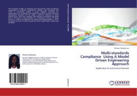 Multi-standards Compliance Using A Model Driven Engineering Approach di Morayo Adedjouma edito da LAP Lambert Academic Publishing