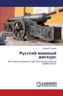 Russkiy Voennyy Diskurs di Ulanov Andrey edito da Lap Lambert Academic Publishing
