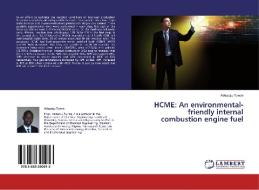 HCME: An environmental-friendly internal combustion engine fuel di Adepoju Tunde edito da LAP Lambert Academic Publishing