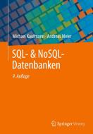 SQL- & NoSQL-Datenbanken di Andreas Meier, Michael Kaufmann edito da Springer Berlin Heidelberg