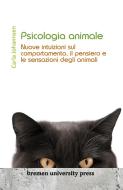 Psicologia animale di Carla Johannsen edito da Bremen University Press
