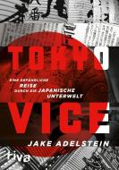 Tokyo Vice di Jake Adelstein edito da riva
