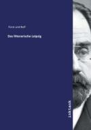 Das litterarische Leipzig di Fürst und Bolf edito da Inktank publishing