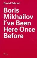 Boris Mikhailov di David Teboul edito da Hirmer Verlag