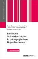 Lehrbuch Schutzkonzepte in pädagogischen Organisationen edito da Juventa Verlag GmbH