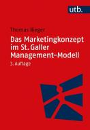 Das Marketingkonzept im St. Galler Management-Modell di Thomas Bieger edito da Haupt Verlag AG
