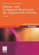 Namen- und Schlagwort-Reaktionen der Organischen Chemie di Thomas Laue, Andreas Plagens edito da Teubner B.G. GmbH