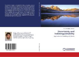 Uncertainty and Indistinguishability di Enric Hernández Jiménez edito da LAP Lambert Academic Publishing