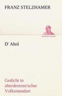 D' Ahnl di Franz Stelzhamer edito da TREDITION CLASSICS