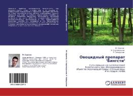 Ovotsidnyy Preparat Bingsti di Seregin M, Serpokrylov N, Safiullin R edito da Lap Lambert Academic Publishing