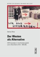 Der Westen als Alternative di Bettina Effner edito da Links Christoph Verlag