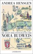 Die neuen Bekanntschaften der Nora Budweis di Andrea Hensgen edito da Info Verlag