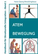 Handbuch für Strukturelle Integration - Band 1 di Hans Georg Brecklinghaus edito da Lebenshaus Verlag