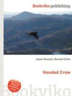 Hooded Crow di Jesse Russell, Ronald Cohn edito da Book On Demand Ltd.