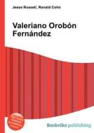 Valeriano Orobon Fernandez edito da Book On Demand Ltd.