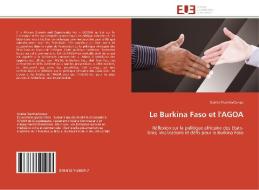 Le Burkina Faso et l'AGOA di Odette Niamba/Congo edito da Editions universitaires europeennes EUE