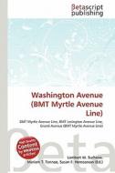 Washington Avenue (Bmt Myrtle Avenue Line) edito da Betascript Publishing