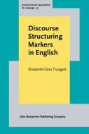 Discourse Structuring Markers In English di Elizabeth Closs Traugott edito da John Benjamins Publishing Co
